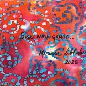 I Keep Sailing An art by Miriam Libhaber: I Keep Sailing