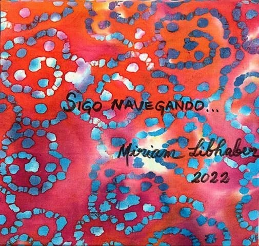 I Keep Sailing An art by Miriam Libhaber: I Keep Sailing